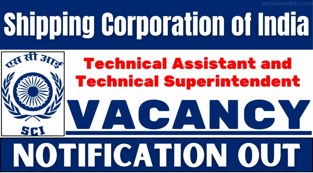 Shipping Corporation of India टेक्निकल सुपरिंटेंडंट, टेक्निकल असिस्टंट भरती 2025 – ऑनलाइन अर्ज करा