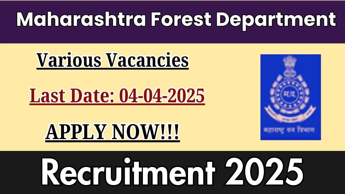 महाराष्ट्र वन विभाग तांत्रिक अधिकारी, विशेषज्ञ सल्लागार भरती 2025 – 3 पदांसाठी ऑफलाइन अर्ज करा