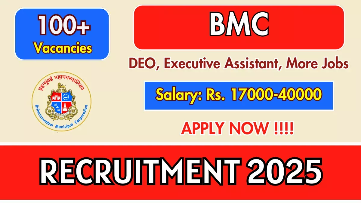 BMC भरती 2025 – 116 पदांसाठी ऑनलाईन अर्ज करा, अंतिम दिनांक 6 मे!