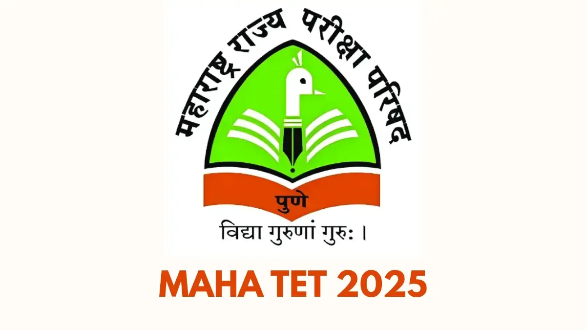 MAHA TET 2025 – महाराष्ट्र शिक्षक पात्रता परीक्षा 2025 📝